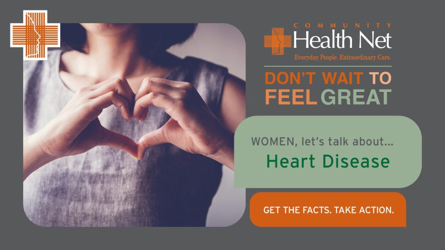A person in a gray dress forms a heart shape with their hands. The image includes text promoting awareness of heart disease in women by Community Health Net, urging people to get the facts and take action.