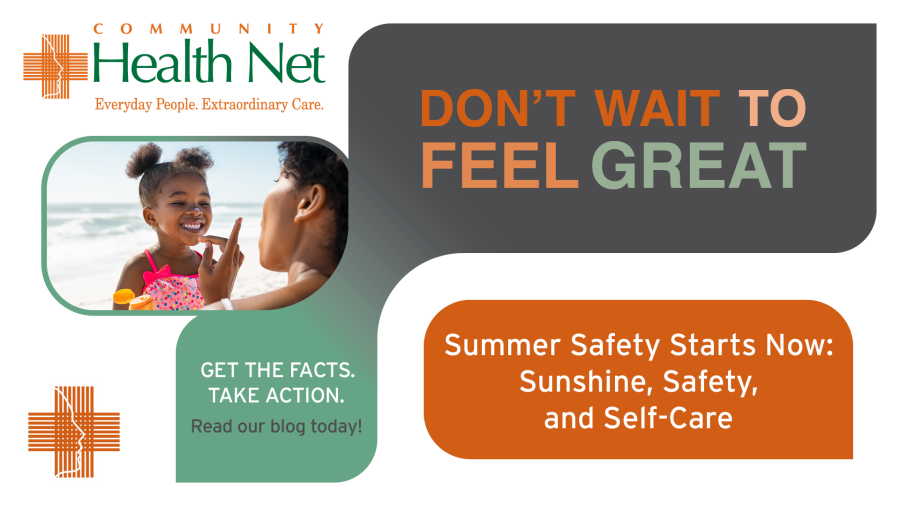 A smiling child with ice cream and an adult outdoors are pictured next to messages promoting summer safety, the benefits of daily movement, and self-care from Community Health Net—encouraging readers to get the facts and take action for better health.