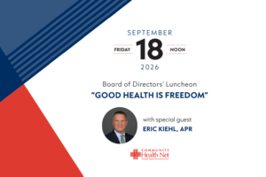 Community Health Net 2026 Annual Luncheon featuring Eric Kiehl, APR, on September 18, 2026